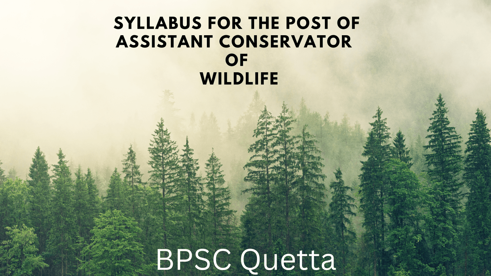 Syllabus for the Post of Assistant Conservator of Wildlife
